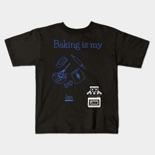 Baking is my Jam Kids T-Shirt